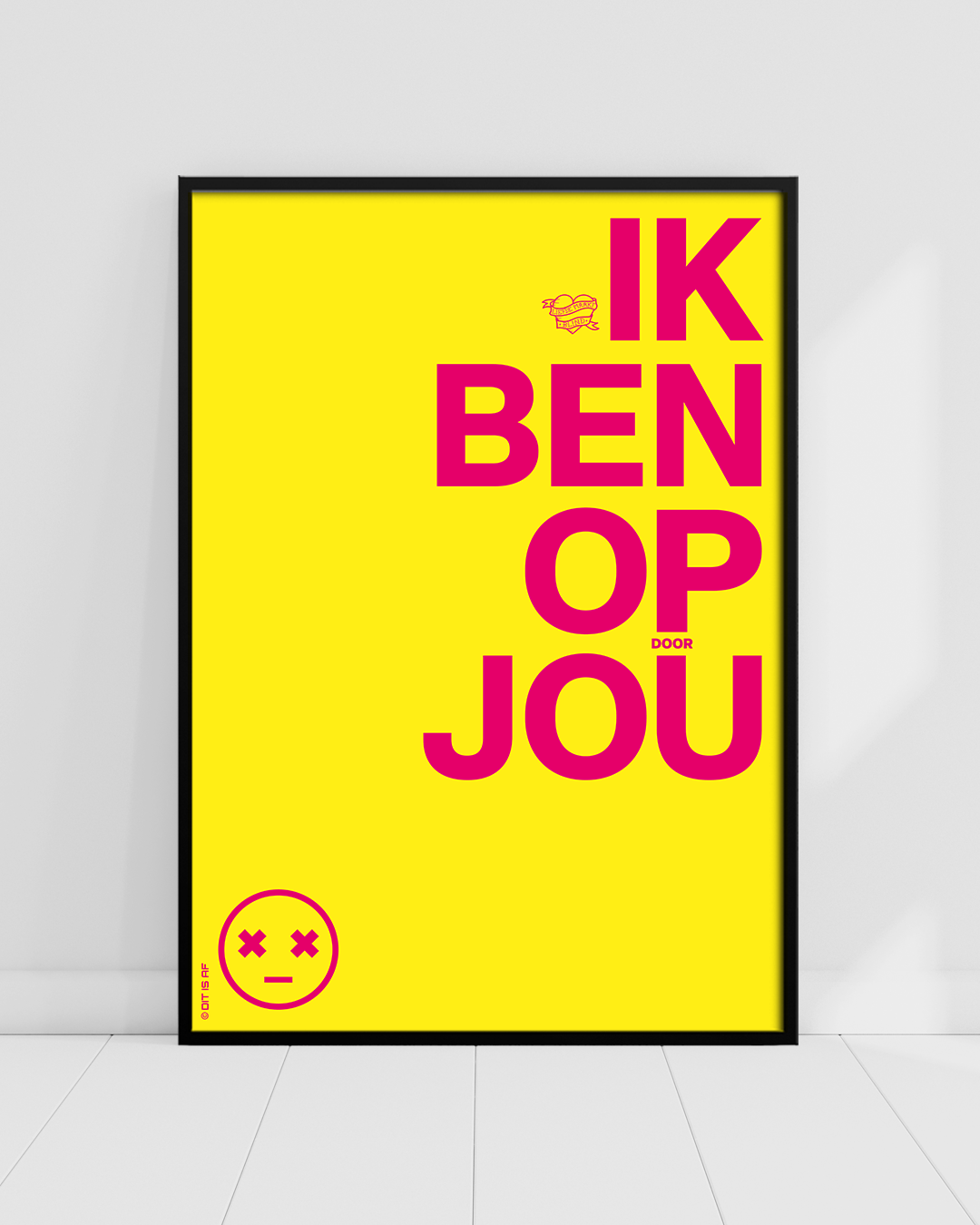 Ik ben op (door) jou